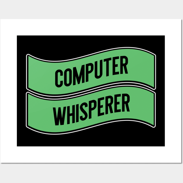 Computer Whisperer Nerd Wall Art by Design Seventytwo